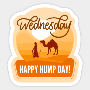 Guess What Its Hump Day Memes For Work Funny Employee Employer Dark Humor Sticker